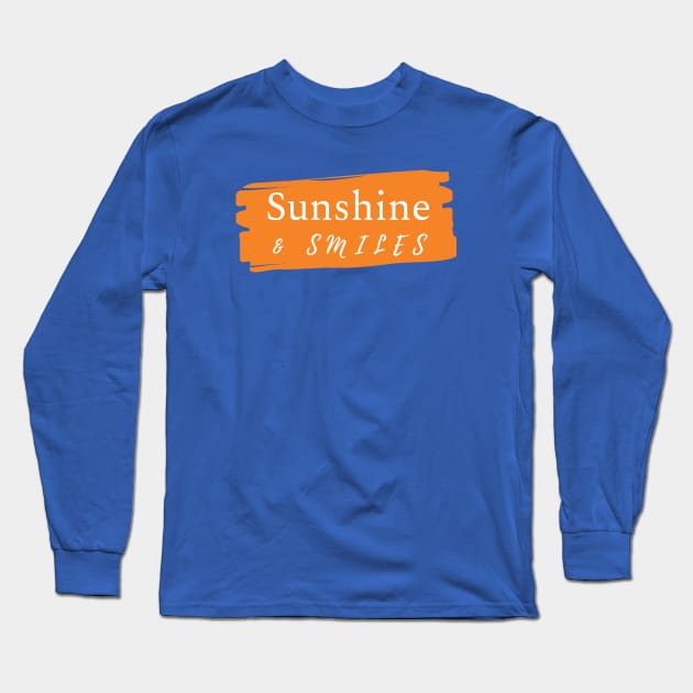 Sunshine and Smiles Long Sleeve T-Shirt by Winey Parent